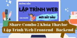 Share Combo 2 Khóa Thayloc Lập Trình Web Frontend - Backend