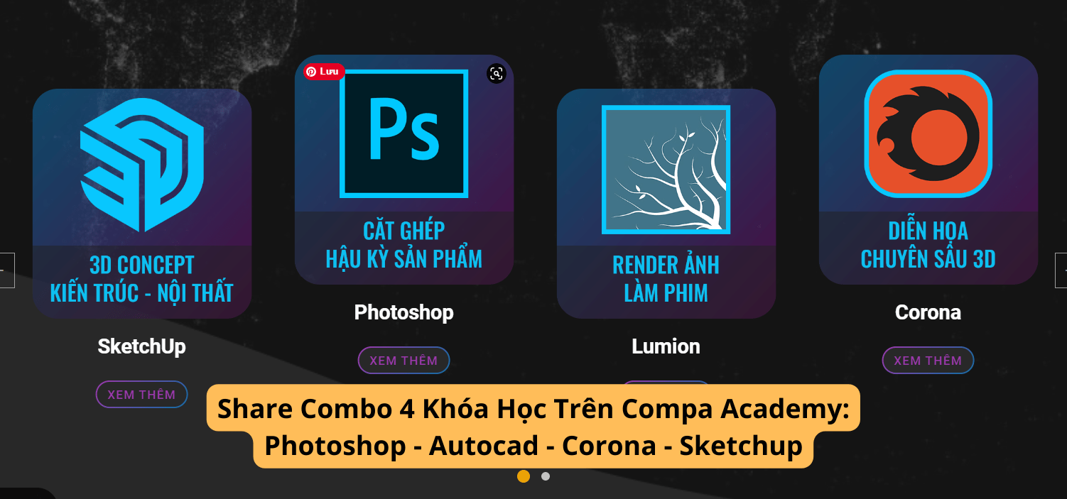 Share Combo 4 Khóa Học Trên Compa Academy Photoshop - Autocad - Corona - Sketchup