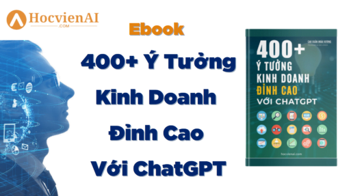 Quà Tặng Ebook 400+ Ý Tưởng Kinh Doanh Đỉnh Cao Với ChatGPT